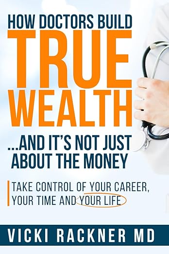 How Doctors Build True Wealth