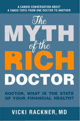 Read THE MYTH OF THE RICH DOCTOR