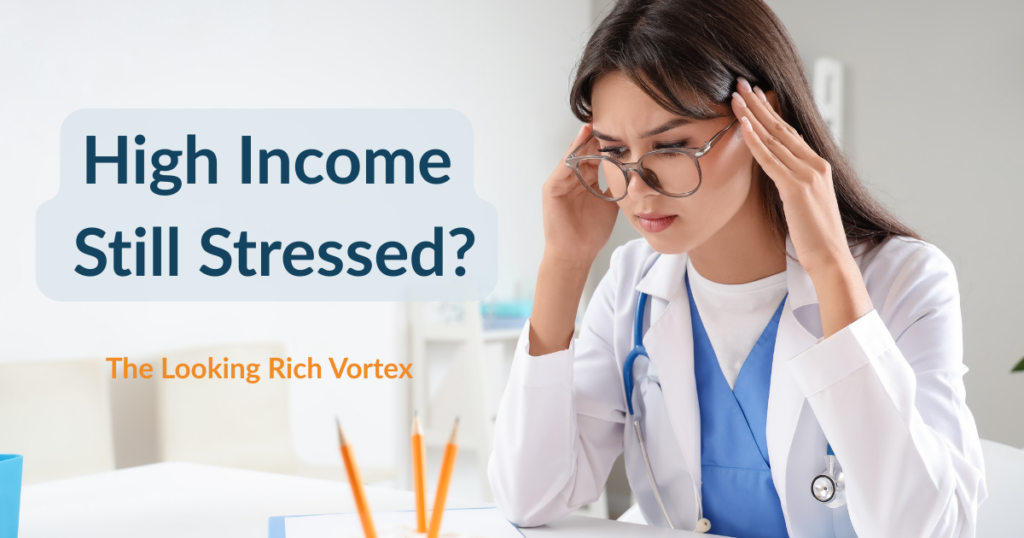 The Looking Rich Vortex: Why High-Income Doctors Still Struggle With Money