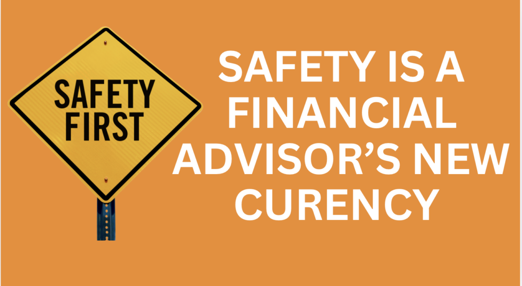 Safety Is the New Currency of Financial Advice