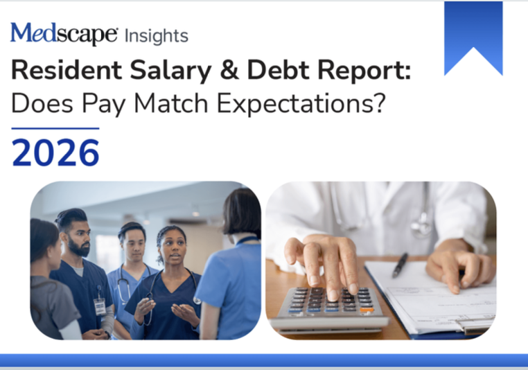 What Medscape’s 2026 Resident Salary and Debt Report Means for Financial Advisors